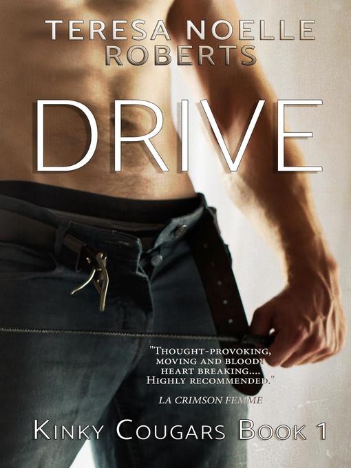 Title details for Drive by Teresa Noelle Roberts - Available
